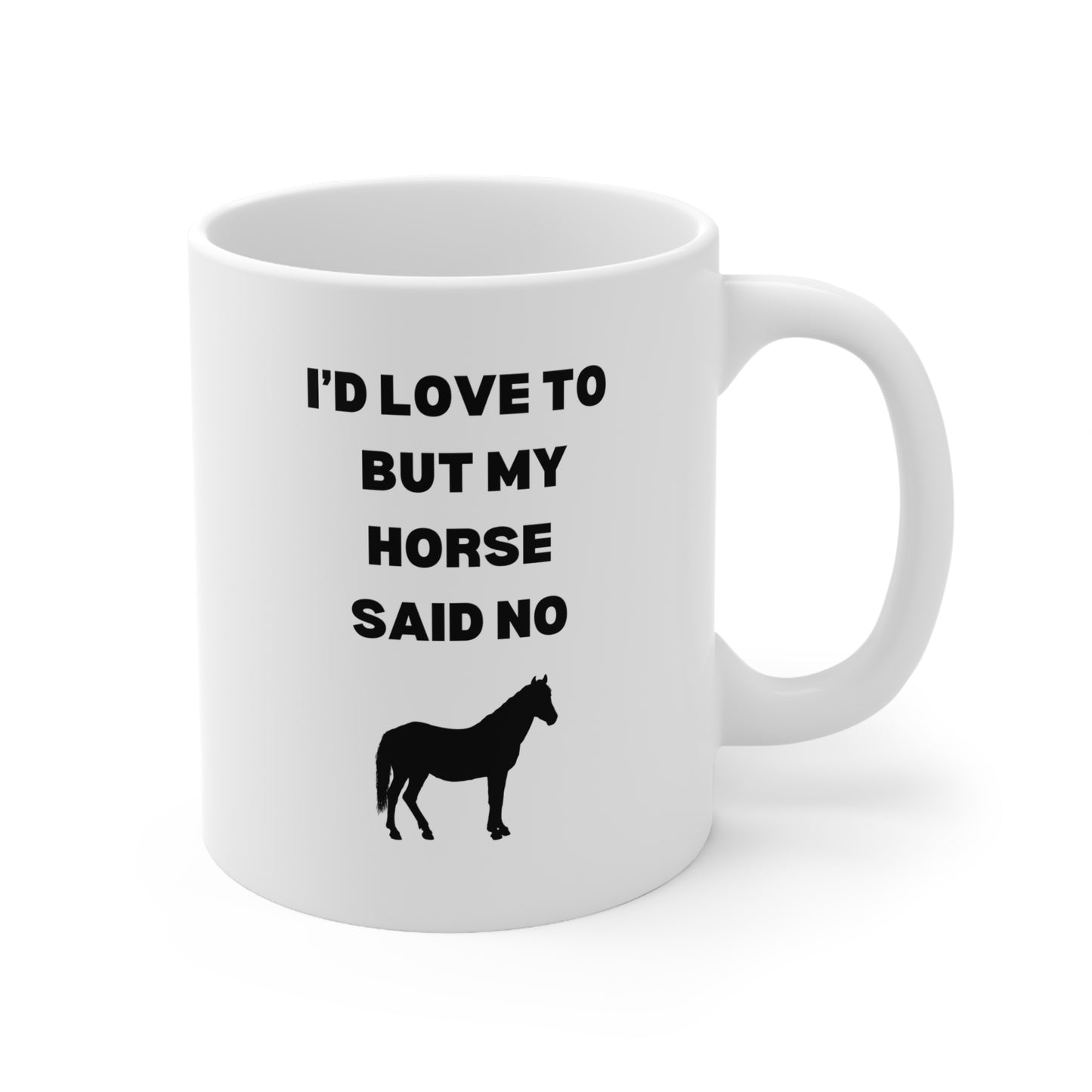 Horse said no horse theme Ceramic Coffee Cups, 11oz