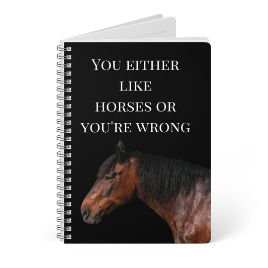 You're wrong horse theme Wirobound Softcover Notebook, A5